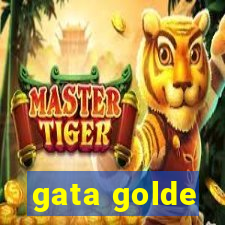 gata golde